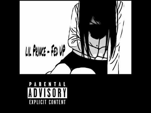 Lil Prince - Fed Up
