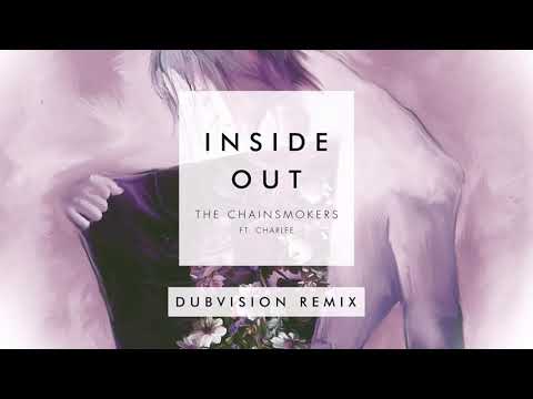 The Chainsmokers - Inside Out ft.Charlee | [DubVision Remix]