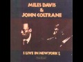 Miles Davis & John Coltrane / It Never Entered My ...