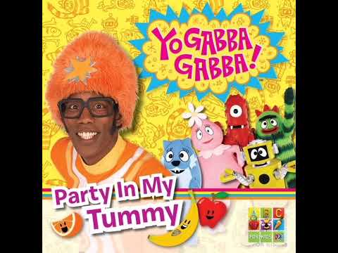 Yo Gabba Gabba: Party In My Tummy (Audio)