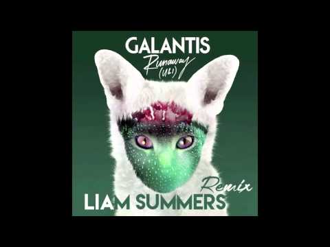 Galantis - Runaway ( Liam Summers Remix )