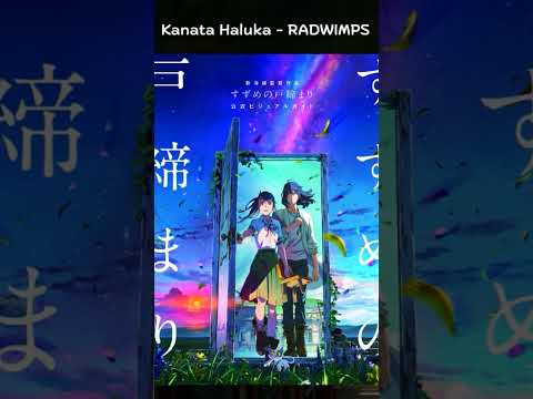 Ost. Suzume no Tojimari #suzume #suzumenotojimari #anime #animesong #shorts #shortvideo #shortsfeed