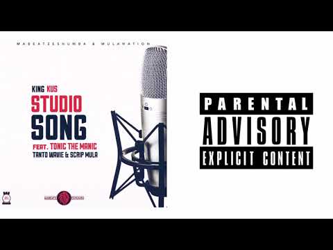 King Kus - Studio Song (feat. Tonic The Manic, Tanto Wavie & Scrip Mula)
