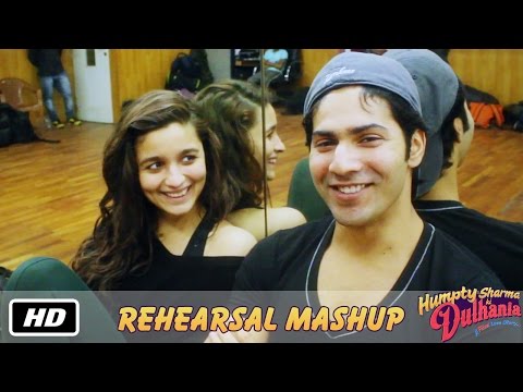 Rehearsal Mashup - Humpty Sharma Ki Dulhania - Varun Dhawan, Alia Bhatt