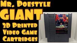 Mr. Poestyle : GIANT 3D Printed Video Game Cartridges