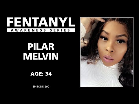 FENTANYL KILLS - Pilar Melvin's Story - episode 292