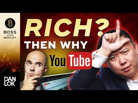 If You're So Rich Why Are You On YouTube?