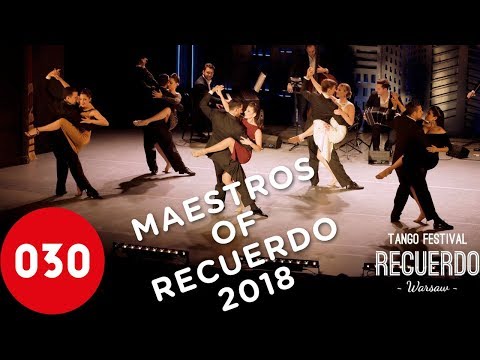 Maestros of Recuerdo Tango Festival 2018 – Porteñísimo by Solo Tango