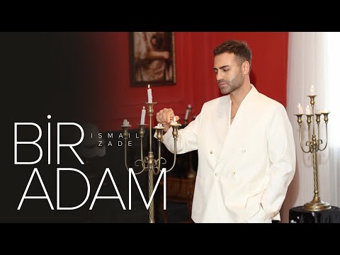 İsmail Zade — Bir Adam (Rəsmi Audio)