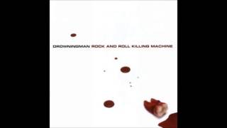 Drowningman - Rock and Roll Killing Machine (2000) [Full Album HD]