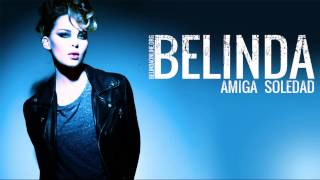 Belinda - Amiga Soledad - Official music song