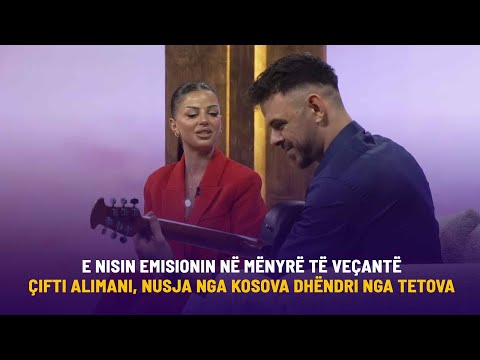 E nisin emisionin në mënyrë të veçantë 😍 çifti Alimani, nusja nga Kosova dhëndri nga Tetova