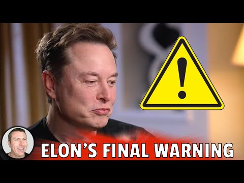  Elon's Final Warning 