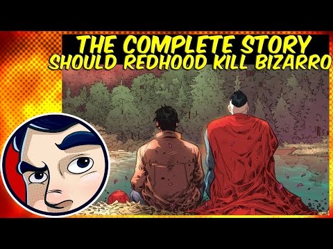 Red Hood & The Outlaws "Kill Bizarro?" - Rebirth Complete Story | Comicstorian