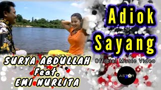 Download lagu ADIOK SAYANG - SURYA ABDULLAH FEAT. EMI NURLITA mp3