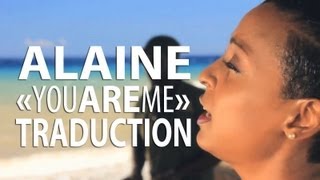 Alaine - You Are Me VOSTFR