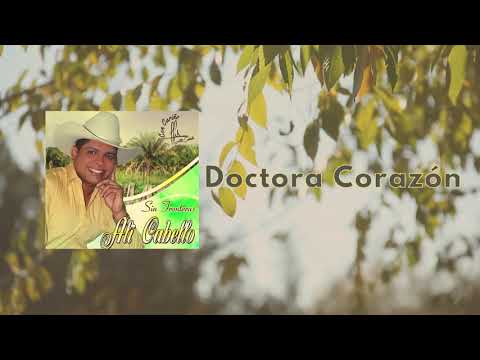 Alí Cabello - Doctora Corazón