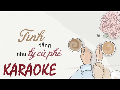 KARAOKE || Tình Đắng Như Ly Cà Phê | nân. x Ngơ - (Beat Chuẩn)