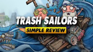 Trash Sailors Review - Simple Review