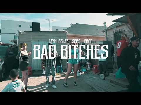 Jayhusslee - Bad Bichess (ft. Erod x Sers)(Official Music Video)