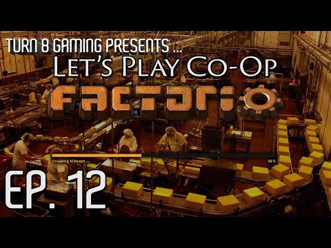 Factorio 0.16: Let's Play Co-op - Bob's Mods - Episode 12