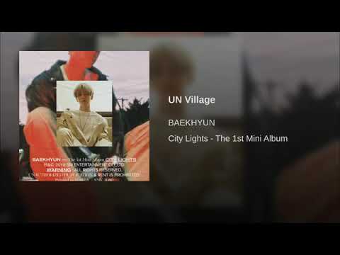 백현 BAEKHYUN - UN Village (Audio)
