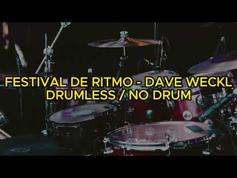 DAVE WECKL - FESTIVAL DE RITMO (DRUMLESS / NO DRUM)