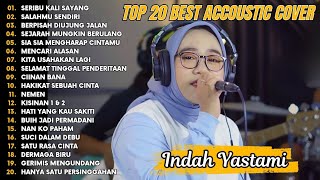Download lagu Indah Yastami Top 20 Best Akustik Terpopuler | Seribu Kali Sayang | Indah Yastami Full Album mp3 Download lagu Indah Yastami Top 20 Best Akustik Terpopuler | Seribu Kali Sayang | Indah Yastami Full Album mp3