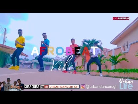 Urban Dancers Gh - AFROBEAT Vibes (Dance Video) Shot By CFresh Opoku