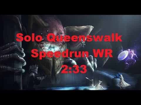 Solo Queenswalk Speedrun WR PERFECT RUN [2:33]