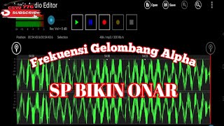 Download lagu SP BIKIN ONAR (GELOMBANG ALPHA) Frekuensi Baru Bikin WALET Makin nempel mp3