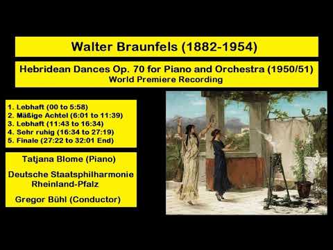 Walter Braunfels (1882-1954) - Hebridean Dances Op. 70 for Piano and Orchestra (1950-51)