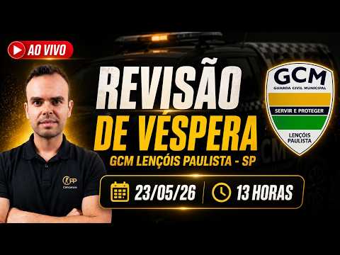 REVISÃO DE VÉSPERA GCM LENÇÓIS PAULISTA SP 2026 | AO VIVO às 13H