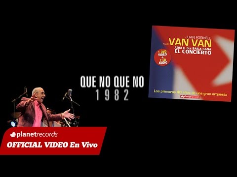 JUAN FORMELL Y LOS VAN VAN - Que No Que No (En Vivo) 5 de 16