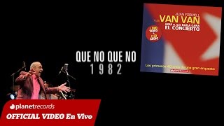 JUAN FORMELL Y LOS VAN VAN - Que No Que No (En Vivo) 5 de 16