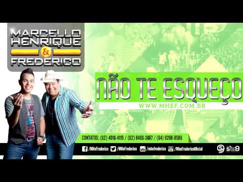 Não Te Esqueço - Marcello Henrique & Frederico