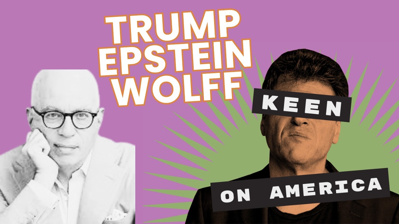 Gatsby Without the Romance: Michael Wolff on Why Trump and Epstein Are the Same Person