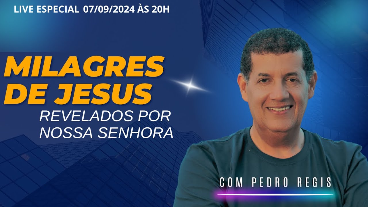 MILAGRES DE JESUS REVELADOS POR NOSSA SENHORA