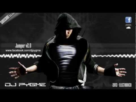 DJ Pygme - Jumper v2.0 [HARD DANCE] [2013]