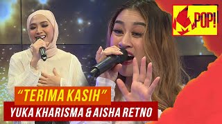 MPop! :  Yuka Kharisma & Aisha Retno - Terima Kasih (Full Performance)