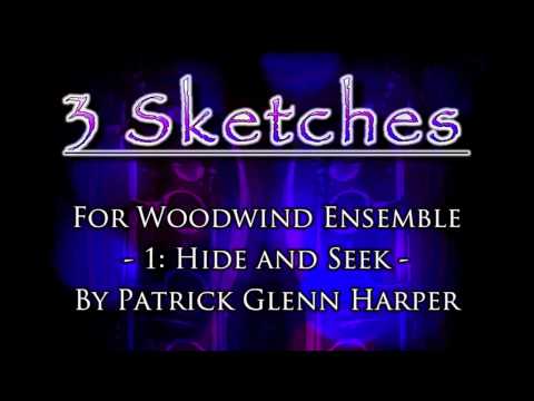 Three Sketches for Woodwind Ensemble Mvt. 1 - Patrick Glenn Harper