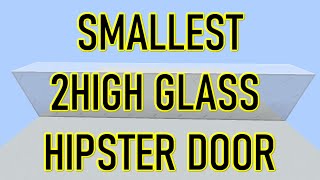 【Minecraft JE】Smallest 2High Expandable Glass Hipster Door