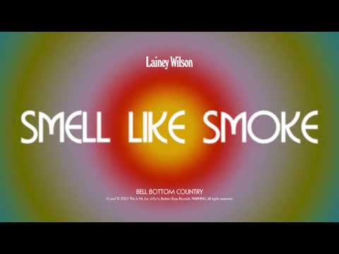 Lainey Wilson - Smell Like Smoke (Official Audio)