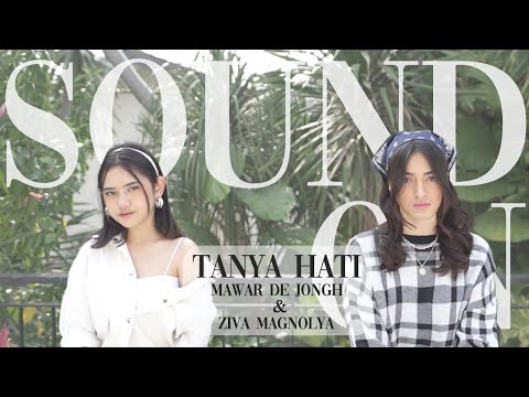 Mawar de Jongh - Tanya Hati | Sound On with @zivamagnolyaofficial