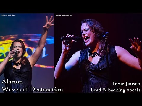 Irene Jansen (Ayreon, sister of Floor Jansen (Nightwish)): vocals on Alarion's Waves of Destruction