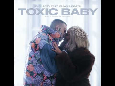 Toxic Baby (ft. Oliwka Brazil)