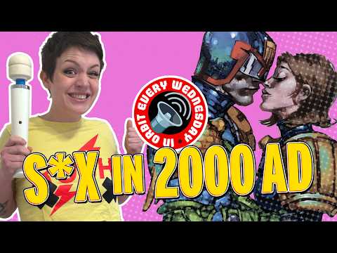 S*x in 2000 AD – In Orbit Every Wednesday