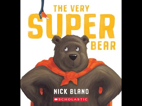 Kids Book Read Aloud: 🚧 The Very Super Bear