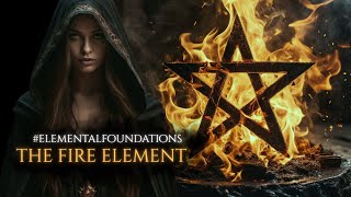 The Element of Fire | #ElementalFoundations VR to The Wild Witch