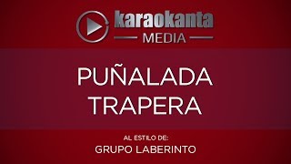 Karaokanta - Grupo Laberinto - Puñalada trapera